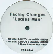 Facing Changes - Ladies Man