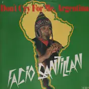 facio santillan - Don't Cry For Me Argentina