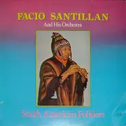 Facio Santillan - South American Folklore