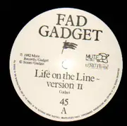 12inch Vinyl Single - Fad Gadget - Life On The Line (Version II)