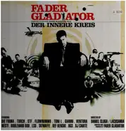 Fader Gladiator - Der Innere Kreis