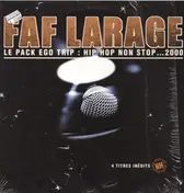 Faf Larage - Le Pack Ego Trip : Hip Hop Non Stop ... 2000