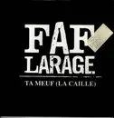 12inch Vinyl Single - Faf Larage - Ta Meuf (La Caille)