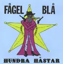 7inch Vinyl Single - Fågel Blå - Hundra Hästar - EP