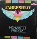 12inch Vinyl Single - Fahrenheit 104 - Highway To Freedom