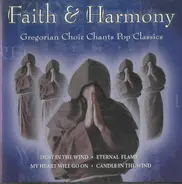 Faith & Harmony - Gregorian Choir Chants Pop Classics
