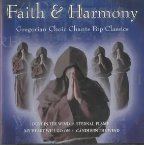 Faith & Harmony - Gregorian Choir Chants Pop Classics