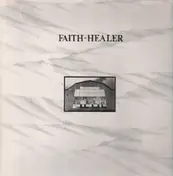 Faith-Healer - Faith-Healer