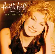 Faith Hill - It Matters to Me