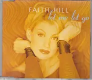 Faith Hill - Let Me Let Go