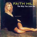 CD Single - Faith Hill - The Way You Love Me