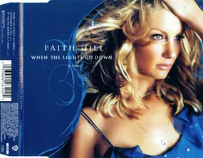 Faith Hill - When The Lights Go Down