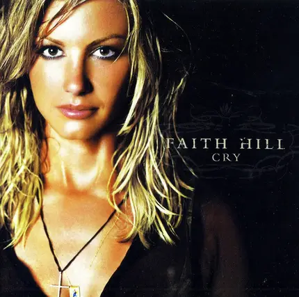 Faith Hill - Cry
