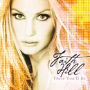 CD - Faith Hill - There You'll Be