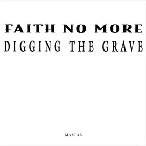 Faith No More - Digging The Grave