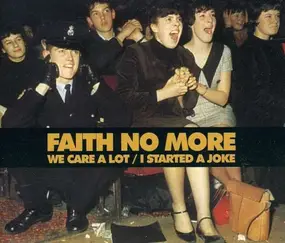 Faith No More - We Care a Lot/I Started a Joke