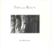 Faith over Reason - Eyes Wide Smile