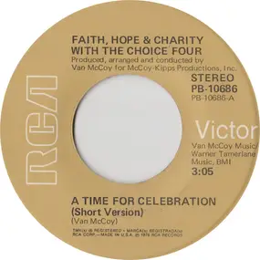 Faith, Hope & Charity - A Time For Celebration