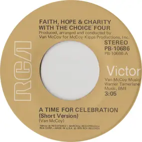 Faith, Hope & Charity - A Time For Celebration