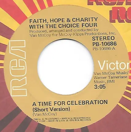 Faith, Hope & Charity With The Choice Four - A Time For Celebration