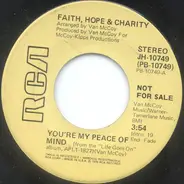 Faith, Hope & Charity - You're My Peace Of Mind