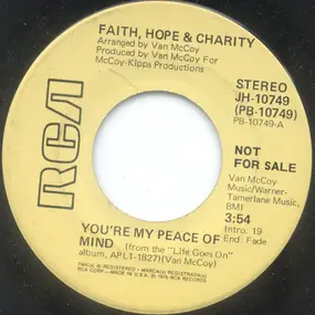 Faith, Hope & Charity - You're My Peace Of Mind