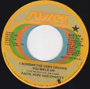 7inch Vinyl Single - Faith, Hope & Charity - I Worship The Very Ground You Walk On - Promo