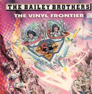 Faithful Breath, Kooga, Voyager UK a.o. - The Bailey Brothers Present The Vinyl Frontier