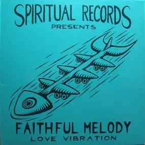 Faithful Melody - Love Vibration