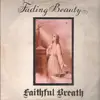 LP - Faithful Breath - Fading Beauty - ultra rare kraut