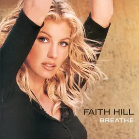 Faith Hill - Breathe