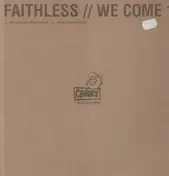 Faithless - We Come 1