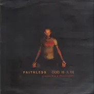 Faithless - God Is A DJ (Taucher, Fast & Monster Mixes)