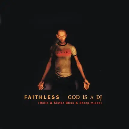 Faithless - God Is A DJ