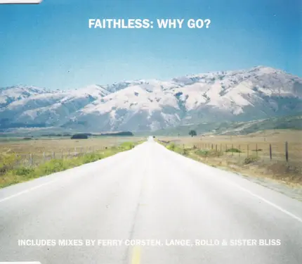 Faithless - Why Go?