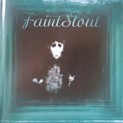 Faint Stout - Faint Stout