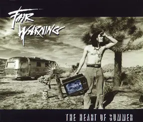 Fair Warning - The Heart Of Summer