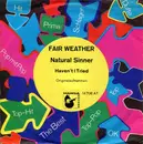 7inch Vinyl Single - Fair Weather - Natural Sinner