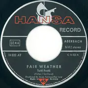 7inch Vinyl Single - Fair Weather - Tutti Frutti  /  Road To Freedom