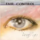 7inch Vinyl Single - Fair Control - Angel Eyes / Angel Eyes (Instrumental)