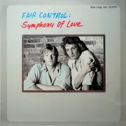 12inch Vinyl Single - Fair Control - Symphony Of Love