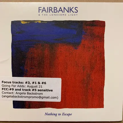 Fairbanks & The Lonesome Light - Nothing To Excape