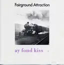 CD - Fairground Attraction - Ay Fond Kiss.