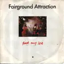 7inch Vinyl Single - Fairground Attraction - Find My Love