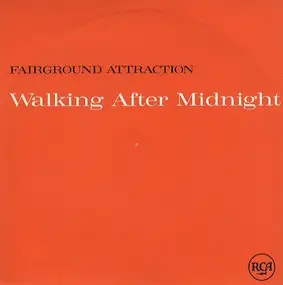 Fairground Attraction - Walking After Midnight