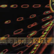 7inch Vinyl Single - Fairfight - The Neverending Road