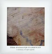 FAIRLINE PARKWAY - Memory of Open Spaces