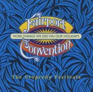 Fairport Convention - More Things We Did On Our Holidays