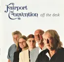 Double CD - Fairport Convention - Off The Desk