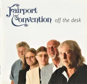 Fairport Convention - Off The Desk